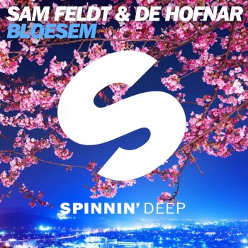 Sam Feldt feat. De Hofnar Bloesem (Edit)