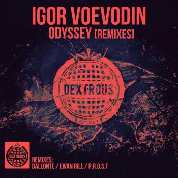 Igor Voevodin feat. P.R.O.S.T. Odyssey - P.R.O.S.T. Remix