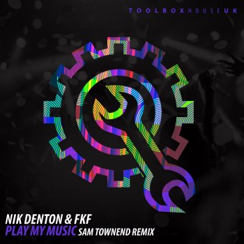 Nik Denton Play My Music (Sam Townend Remix)