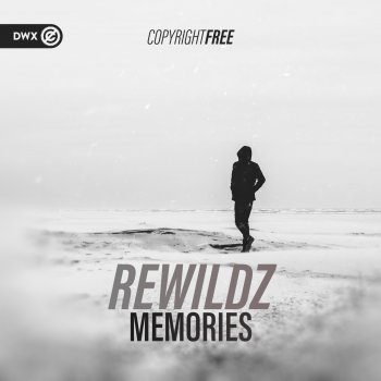 Rewildz feat. Dirty Workz Memories