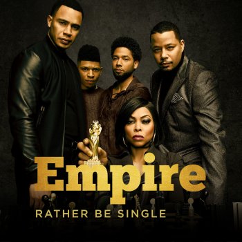 Empire Cast feat. Katlynn Simone Rather Be Single