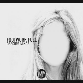 Footwork Fuel Immersed - Original Mix