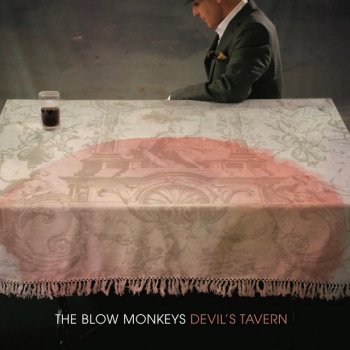 The Blow Monkeys The World Can Wait