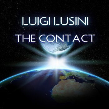 Luigi Lusini The Contact (Extended mix)