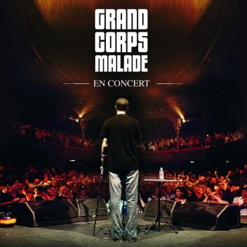 Grand Corps Malade Du côté chance (Live)
