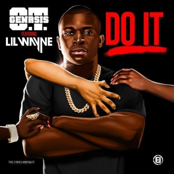 O.T. Genasis feat. Lil Wayne Do It