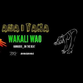 Wakali Wao Anaitaka