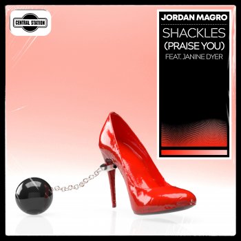 Jordan Magro feat. Janine Dyer & Avon Stringer Shackles (Praise You) [feat. Janine Dyer] [Avon Stringer Remix Edit]
