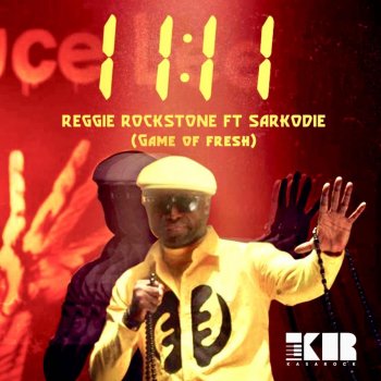 Reggie Rockstone 11:11 (feat. Sarkodie)