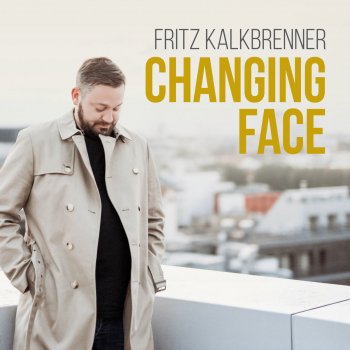 Fritz Kalkbrenner Changing Face (Deetron Remix)