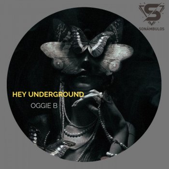 Oggie B Hey Underground
