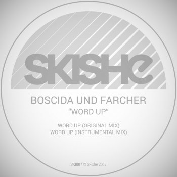 Boscida Und Farcher Word Up - Instrumental
