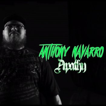 Anthony Navarro Apathy