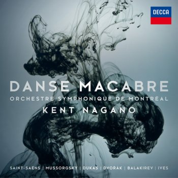 Antonín Dvořák, Orchestre Symphonique de Montréal & Kent Nagano The Noonday Witch, Op.108, B.196