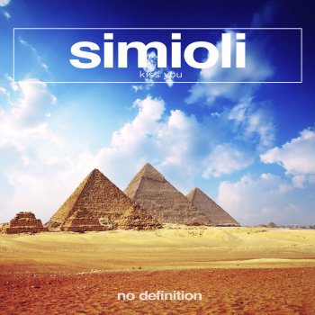 Simioli Kiss You - Original Club Mix