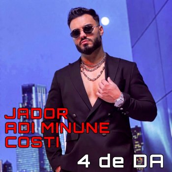 Jador feat. Adi Minune & Costi 4 De Da