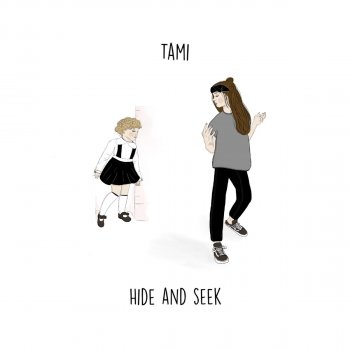 Tamì Hide and Seek