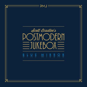 Scott Bradlee's Postmodern Jukebox feat. Carrie Manolakos High & Dry