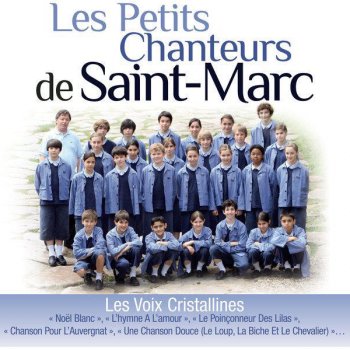 Les Petits Chanteurs de Saint-Marc Une chanson douce (En duo)