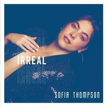 Sofia Thompson Irreal