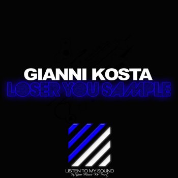 Gianni Kosta Loser You Sample