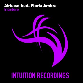 Airbase feat. Floria Ambra Interfere (Dub Edit)