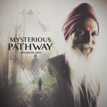 GuruGanesha Singh Mysterious Pathway