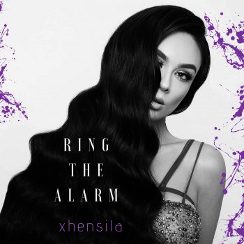 Xhensila Ring the Alarm