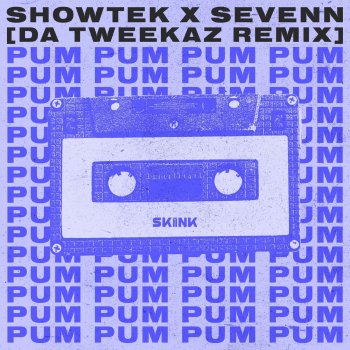 Showtek feat. Sevenn & Da Tweekaz Pum Pum - Da Tweekaz Remix