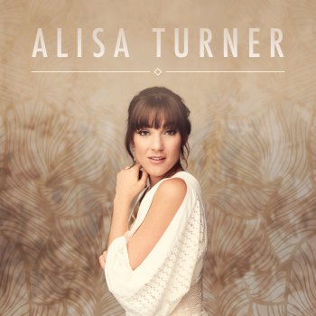 Alisa Turner More Than Gonna Make It