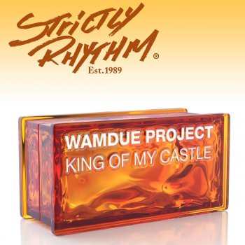 Wamdue Project King Of My Castle [Original Mix]