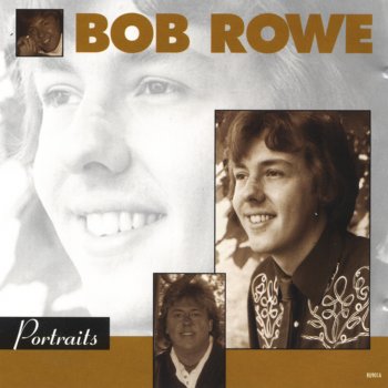 Bob Rowe And I Love You So