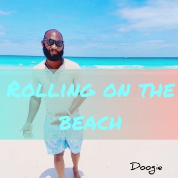 Doogie Rolling on the Beach