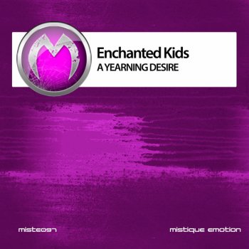 Enchanted Kids A Yearning Desire