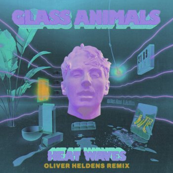 Glass Animals feat. Oliver Heldens Heat Waves - Oliver Heldens Remix