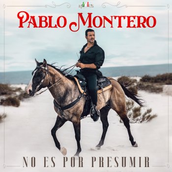 Pablo Montero No Es por Presumir