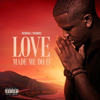 Kendall Thomas Love Made Me Do It