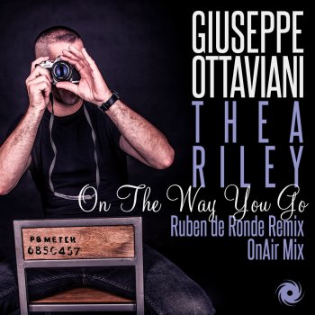 Giuseppe Ottaviani feat. Thea Riley On the Way You Go - OnAir Extended Mix