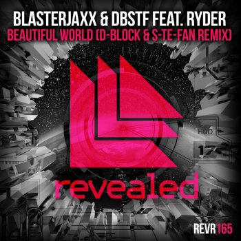 Blasterjaxx & DBSTF feat. Ryder Beautiful World (D-Block & S-te-Fan Remix)