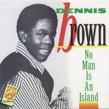 Dennis Brown No Man Is An Island