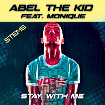 Abel The Kid feat. Monique Stay With Me - Acapella