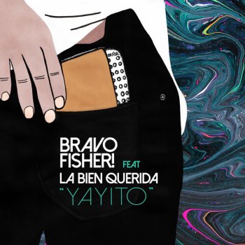 Bravo Fisher! feat. La Bien Querida Yayito