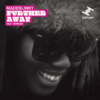 Maddslinky feat. Tawiah Further Away (NDV 'Even Further' Remix)