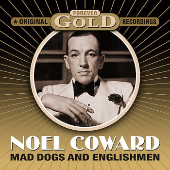 Noël Coward Don't Lets Be Beastly To The Germans (Remastered)