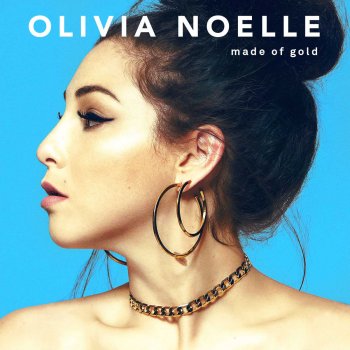 Olivia Noelle Made of Gold