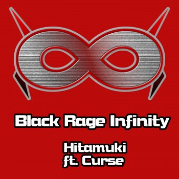 Black Rage Infinity Hitamuki (from "My Hero Academia") (feat. Curserino)
