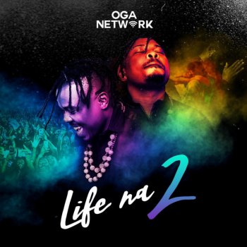 Oga Network Life Na 2