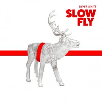 Slowfly feat. Revel Day Silver White (feat. Revel Day)