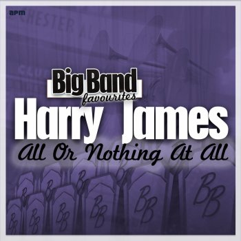 Harry James & His Orchestra feat. Dick Haymes I'll Get By