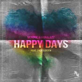 Monroe & Moralezz Happy Days (feat. Zach Sorgen)